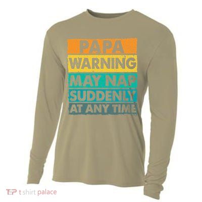 Papa Warning May Nap Suddenly At Any Time Vintage Father Day Cooling Performance Long Sleeve Crew