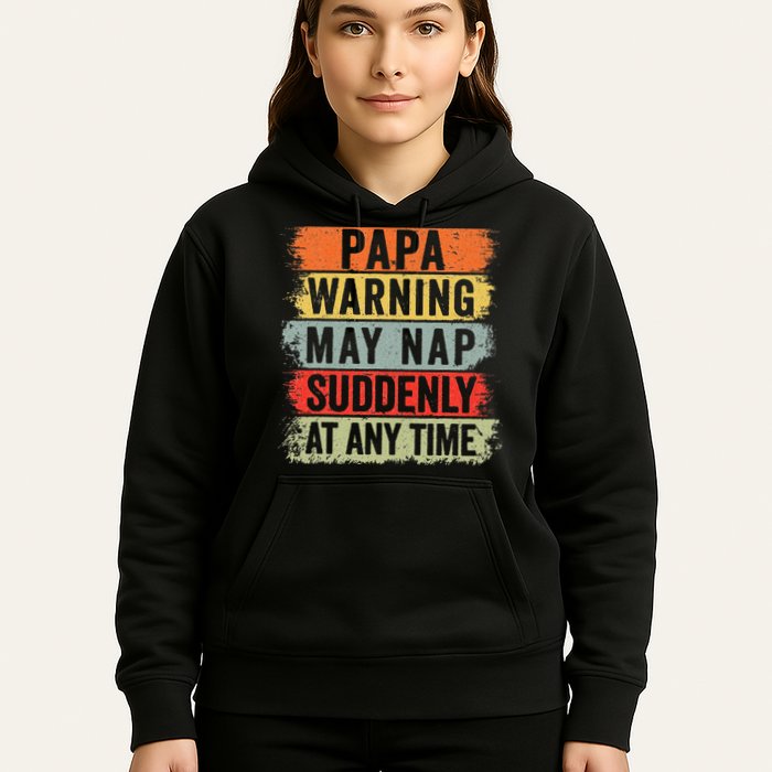 Papa Warning May Nap Suddenly At Any Time Hoodie