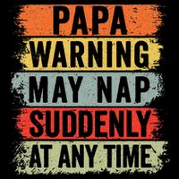 Papa Warning May Nap Suddenly At Any Time Apron