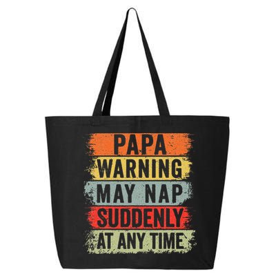 Papa Warning May Nap Suddenly At Any Time 25L Jumbo Tote