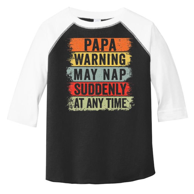 Papa Warning May Nap Suddenly At Any Time Toddler Fine Jersey T-Shirt