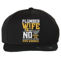 Plumbers Wife Marriage For Anniversary Funny Plumber Wool Snapback Cap