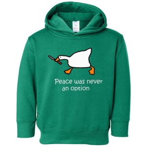 Peace Was Never An Option Murder Duck Goose Meme Toddler Hoodie