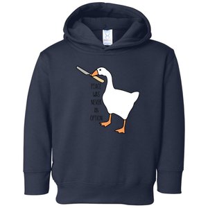 Peace Was Never An Option Funny Untitled Goose Game Toddler Hoodie