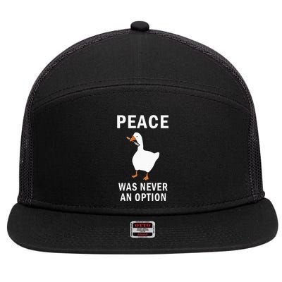 Peace Was Never An Option Goose Meme 7 Panel Mesh Trucker Snapback Hat