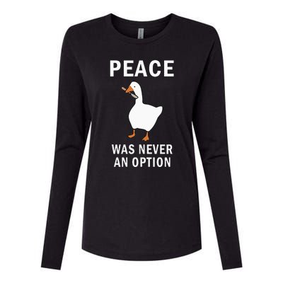 Peace Was Never An Option Goose Meme Womens Cotton Relaxed Long Sleeve T-Shirt