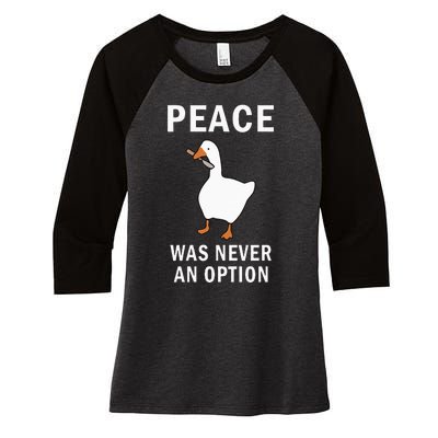 Peace Was Never An Option Goose Meme Women's Tri-Blend 3/4-Sleeve Raglan Shirt