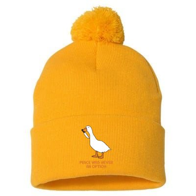 Peace Was Never An Option Goose Meme Pom Pom 12in Knit Beanie