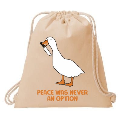 Peace Was Never An Option Goose Meme Drawstring Bag