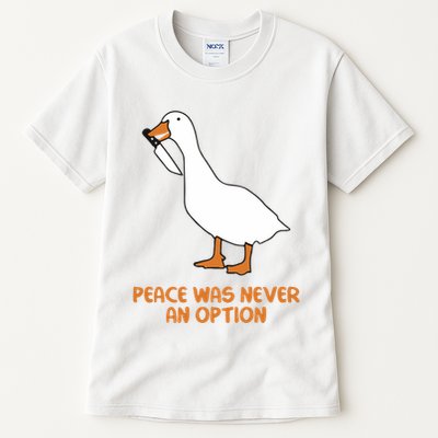 Peace Was Never An Option Goose Meme Tall T-Shirt
