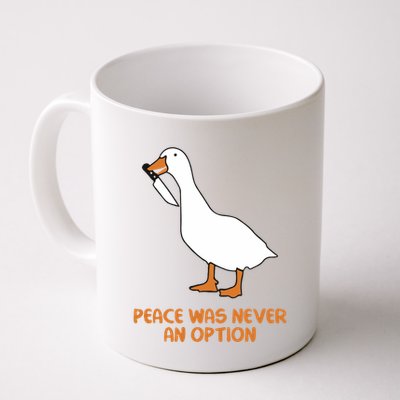 Peace Was Never An Option Goose Meme Mug