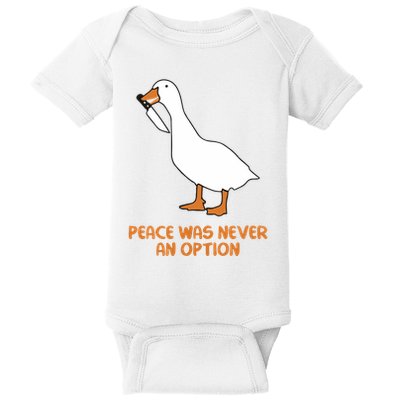 Peace Was Never An Option Goose Meme Baby Bodysuit