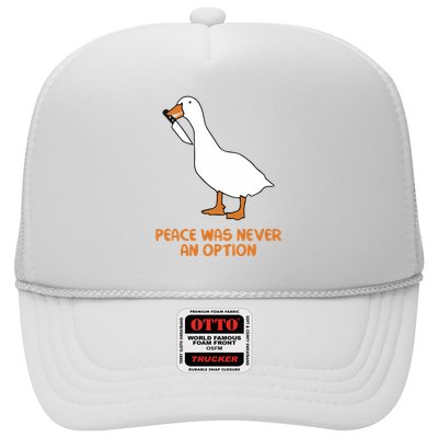 Peace Was Never An Option Goose Meme Trucker Hat