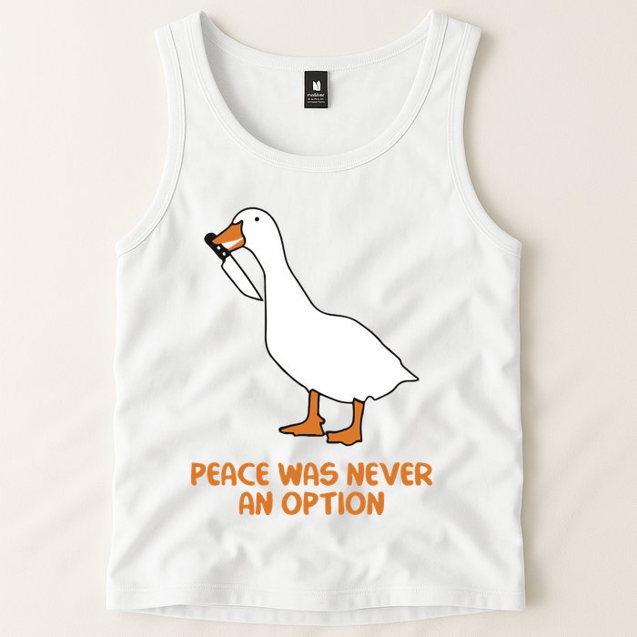 Peace Was Never An Option Goose Meme Tank Top
