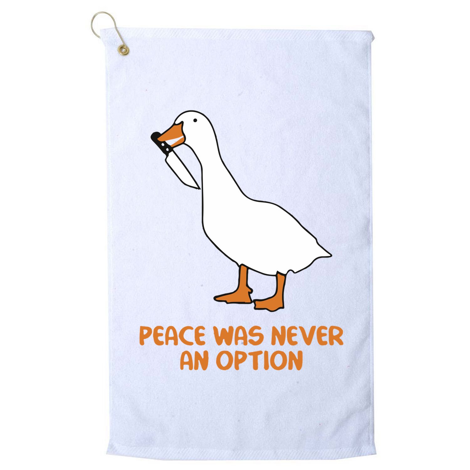 Peace Was Never An Option Goose Meme Golf Towel