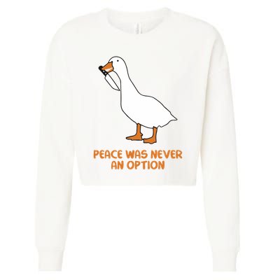 Peace Was Never An Option Goose Meme Cropped Pullover Crew
