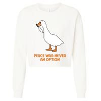 Peace Was Never An Option Goose Meme Cropped Pullover Crew