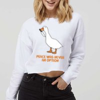 Peace Was Never An Option Goose Meme Cropped Pullover Crew