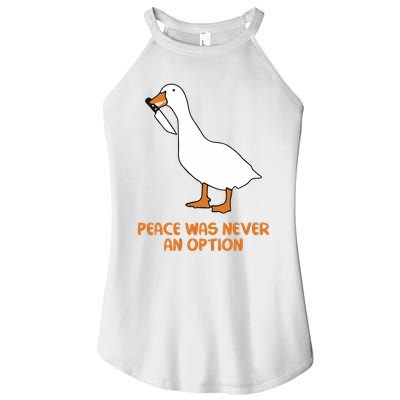 Peace Was Never An Option Goose Meme Women's Perfect Tri Rocker Tank