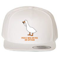 Peace Was Never An Option Goose Meme Wool Snapback Cap