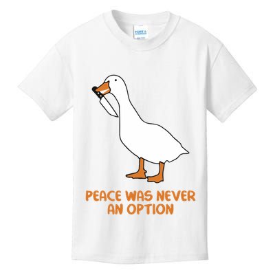Peace Was Never An Option Goose Meme Kids T-Shirt