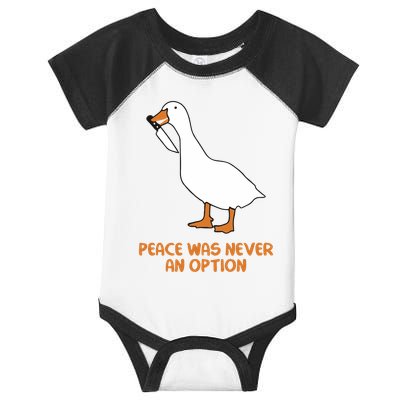 Peace Was Never An Option Goose Meme Infant Baby Jersey Bodysuit