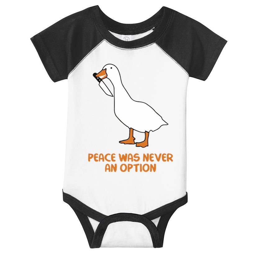 Peace Was Never An Option Goose Meme Infant Baby Jersey Bodysuit