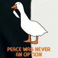 Peace Was Never An Option Goose Meme Infant Baby Jersey Bodysuit