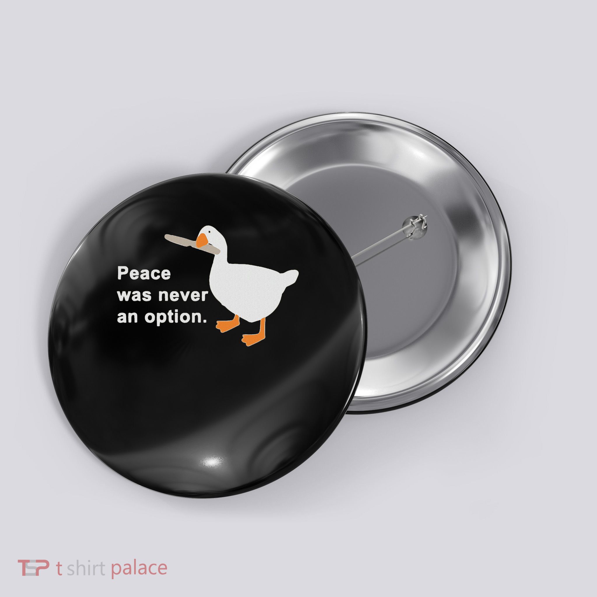 Peace Was Never An Option Button