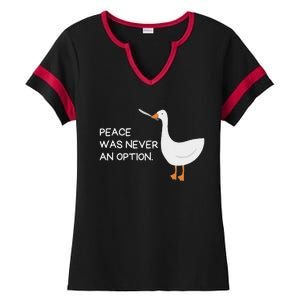 Peace Was Never An Option Angry Goose With Knife Ladies Halftime Notch Neck Tee