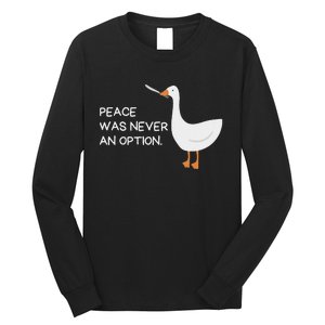 Peace Was Never An Option Angry Goose With Knife Long Sleeve Shirt