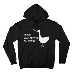 Peace Was Never An Option Angry Goose With Knife Tall Hoodie