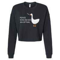 Peace Was Never An Option Angry Goose With Knife Cropped Pullover Crew