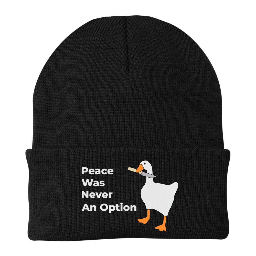 Peace Was Never An Option Duck Funny Beanie