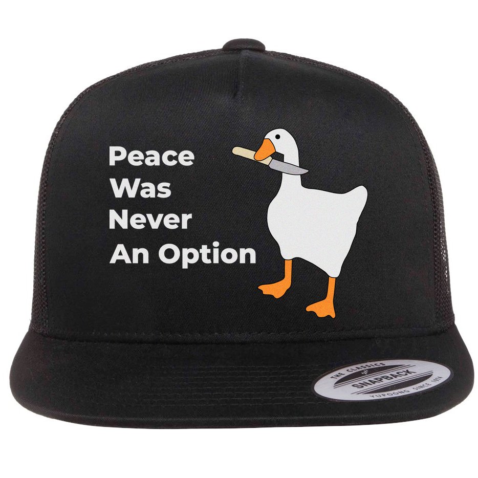 Peace Was Never An Option Duck Funny Flat Bill Trucker Hat