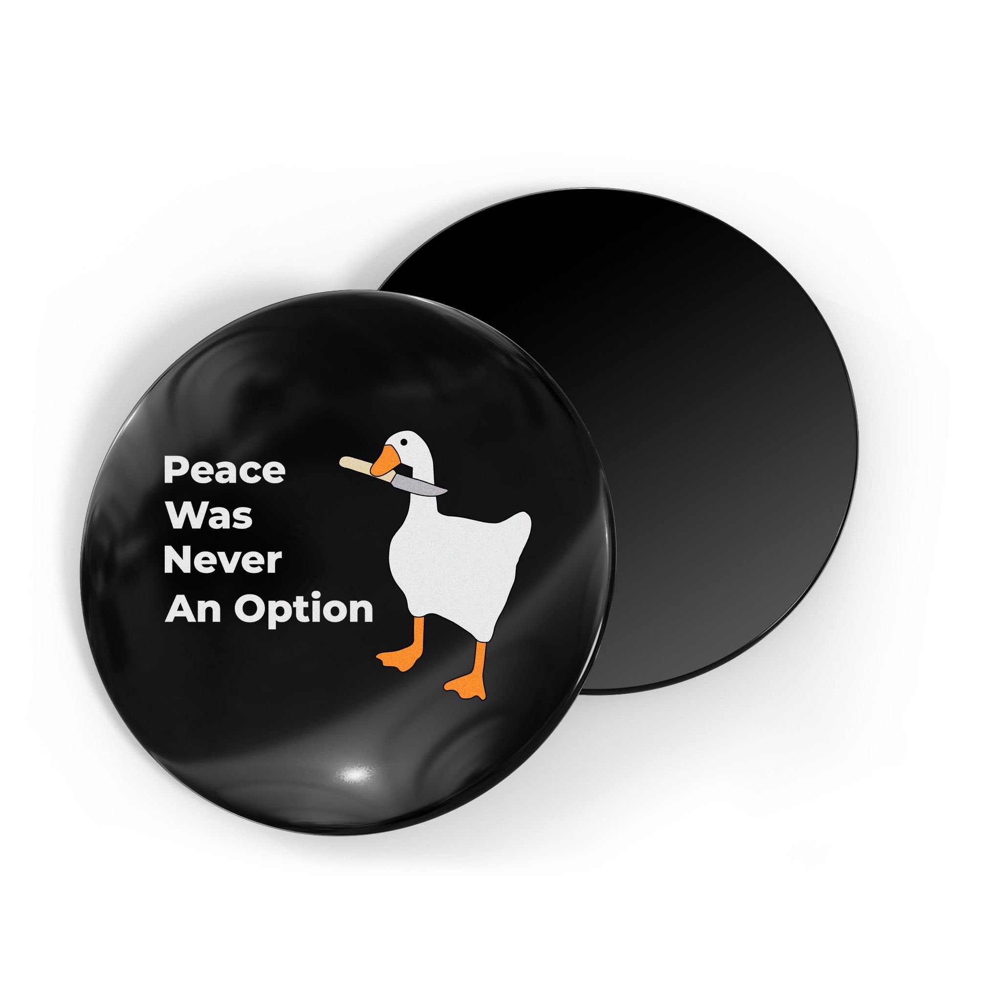 Peace Was Never An Option Duck Funny Magnet