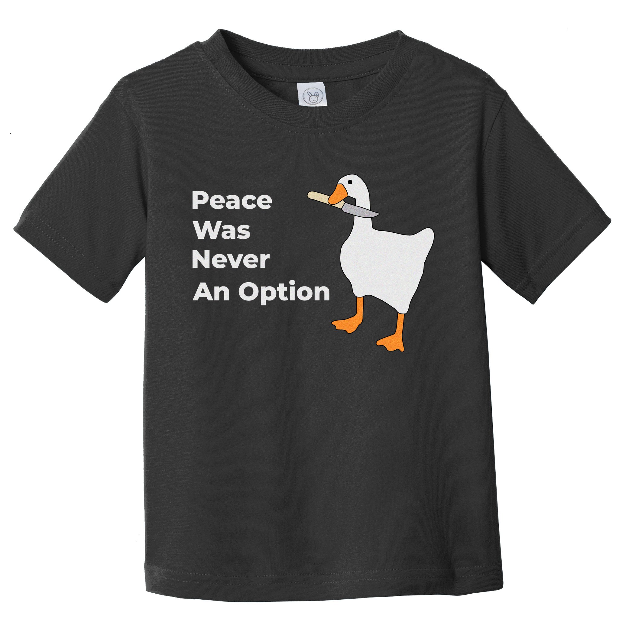 Peace Was Never An Option Duck Funny Toddler T-Shirt