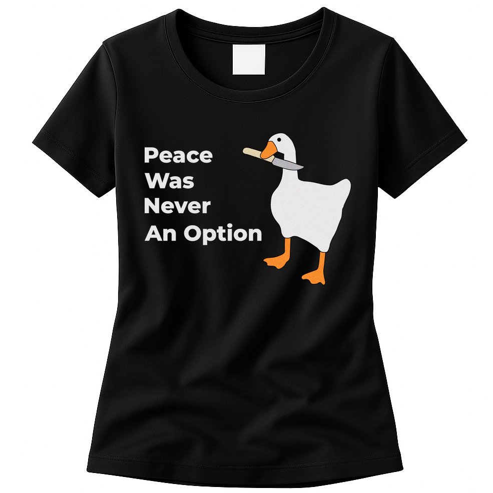 Peace Was Never An Option Duck Funny Womens T-Shirt