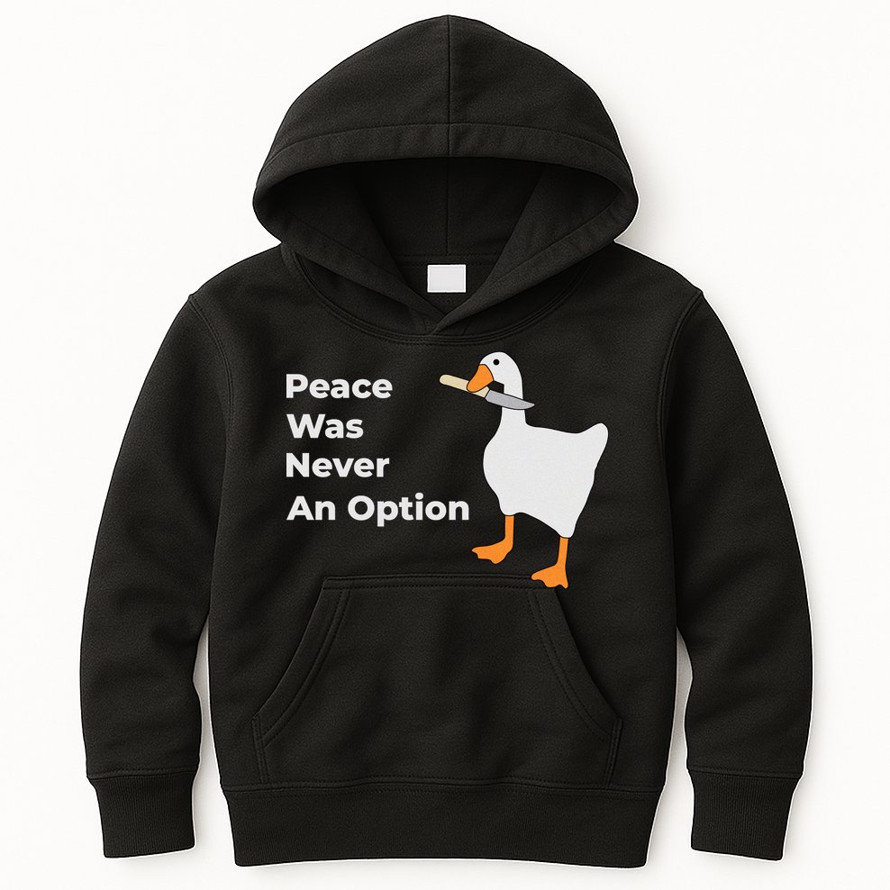 Peace Was Never An Option Duck Funny Kids Hoodie