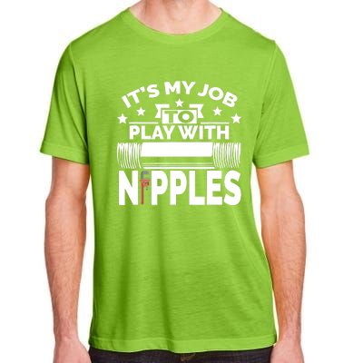 Play With Nipples | Funny Plumber + Pipefitter Adult ChromaSoft Performance T-Shirt