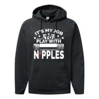 Play With Nipples | Funny Plumber + Pipefitter Performance Fleece Hoodie