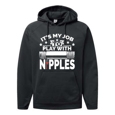 Play With Nipples | Funny Plumber + Pipefitter Performance Fleece Hoodie