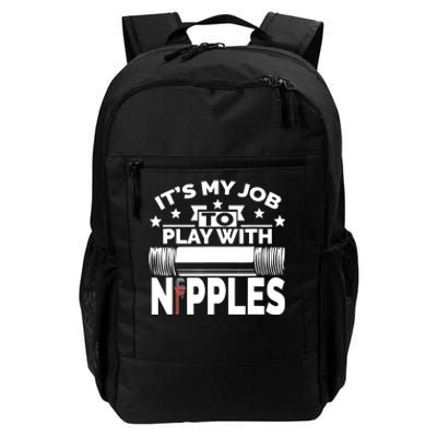 Play With Nipples | Funny Plumber + Pipefitter Daily Commute Backpack