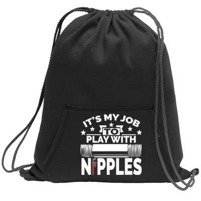 Play With Nipples | Funny Plumber + Pipefitter Sweatshirt Cinch Pack Bag