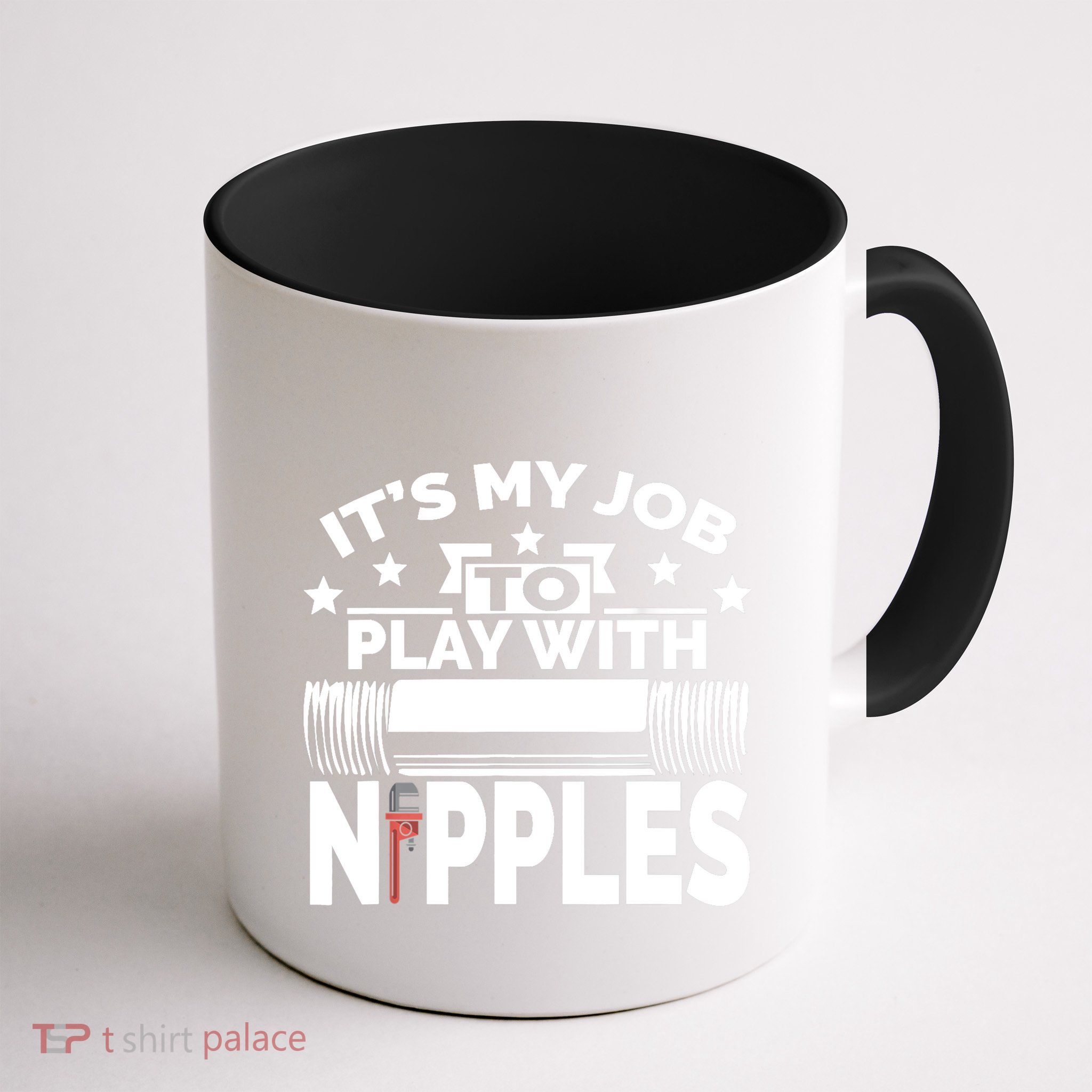 Play With Nipples | Funny Plumber + Pipefitter Mug