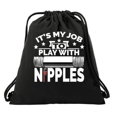 Play With Nipples | Funny Plumber + Pipefitter Drawstring Bag