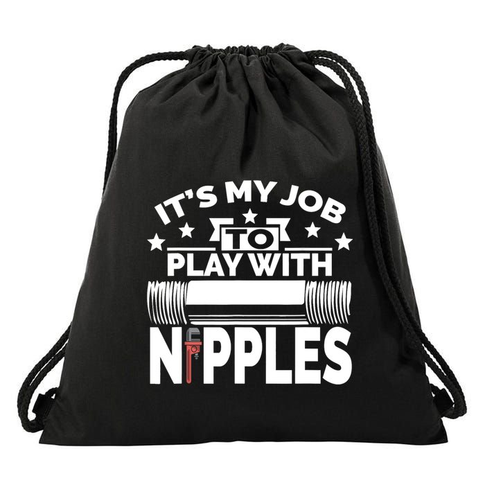 Play With Nipples | Funny Plumber + Pipefitter Drawstring Bag