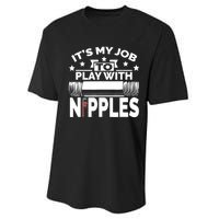 Play With Nipples | Funny Plumber + Pipefitter Performance Sprint T-Shirt