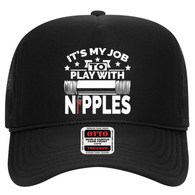 Play With Nipples | Funny Plumber + Pipefitter Trucker Hat