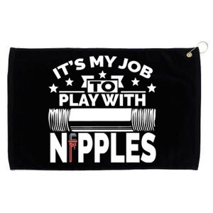 Play With Nipples | Funny Plumber + Pipefitter Grommeted Golf Towel